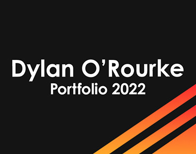 Dylan O'Rourke Portfolio 2022