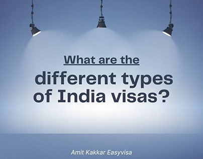 What are the different types of India visas?