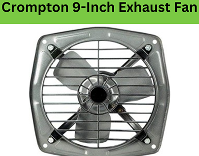 Fresh Air Anywhere: Crompton 9-Inch Exhaust Fan
