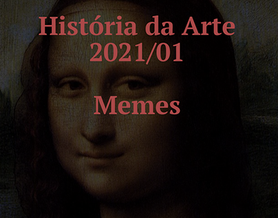Memes - História da Arte 2021/01