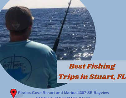 Choose The Best Fishing Trips in Stuart, FL