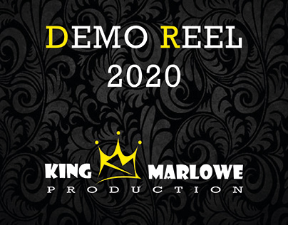 DEMO REEL 2020 King Marlowe Productions