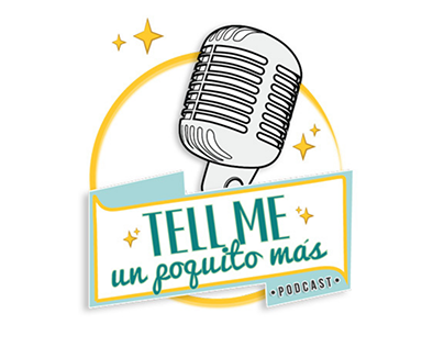 Tell Me Un Poquito Más Podcast - logo