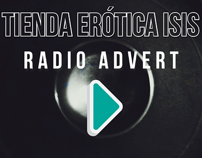 Project thumbnail - Radio advert: Tienda Erotica Isis