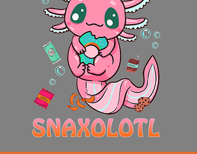 Funny Snaxolotl, Cute Axolotl Food Lover