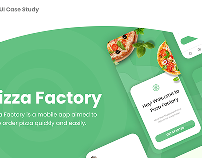 Pizza Factory / Mobile App UI/UX (Case Study)