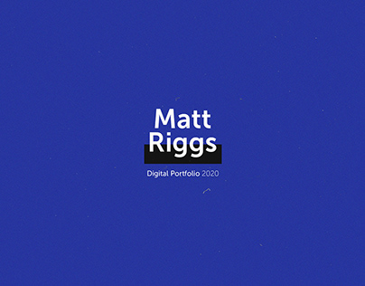 Matt Riggs | Digital Portfolio