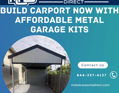 Build Carport Now With affordable Metal Garage Kits