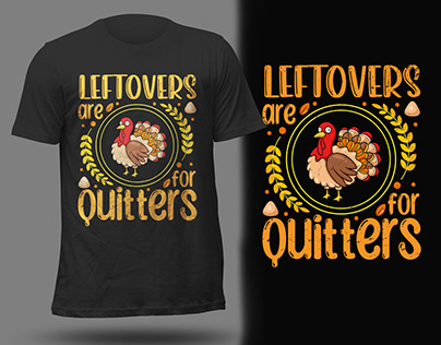 Leftovers are for quitters t shirt design