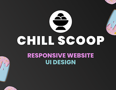 CHILL SCOOP - RESPONSIVE WEBSITE DESIGN