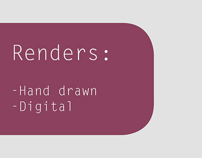 Hand drawn and Digital Renders