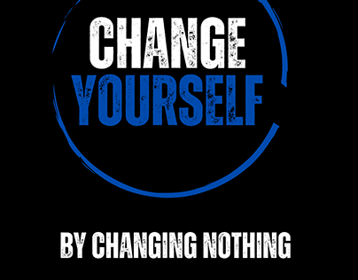 change youself