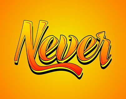 Never, motivational, quotes, typography, slogan,