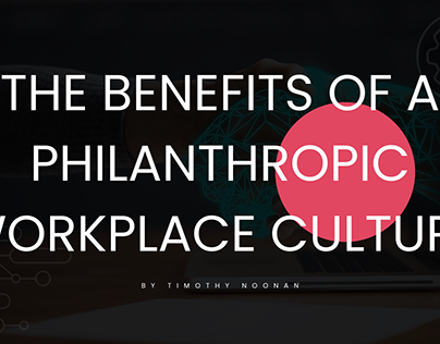 The Benefits of a Philanthropic Workplace Culture