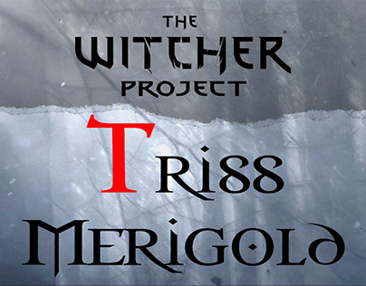 Triss Merigold - The Witcher Project