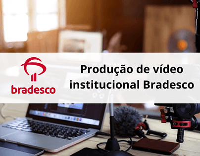 Produção de vídeo institucional para o Bradesco CSC