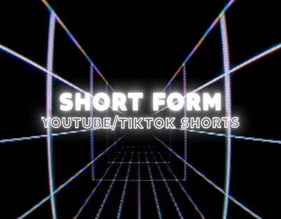 SHORT FORM VIDEOS