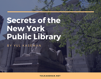 Yul Kaseman's Secrets of the New York Public Library