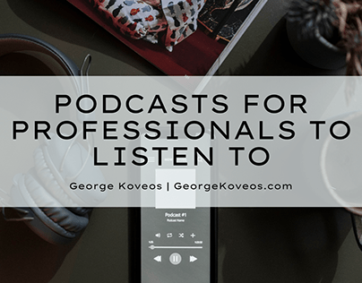 Professional Podcasts | George Koveos