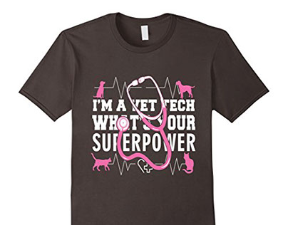 I’m A Vet Tech What’s your superpower T-Shirt