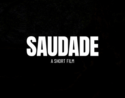SAUDADE | A short film