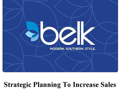 Belk: Strategic Planning To Increase Sales