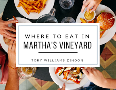 Where to Eat in Martha's Vineyard