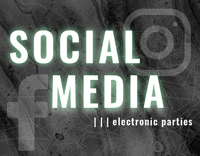 Social Media - Electronic Parties