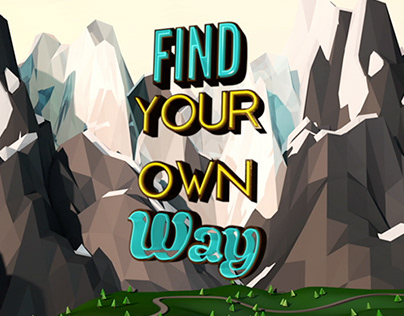 Find Your Own Way Motion Graphic