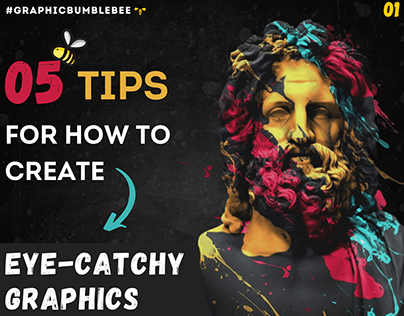 5 TIPS FOR EYE-CATCHY GRAPHICS