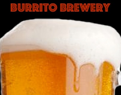 Burrito Brewery Thoughts and Inspirations