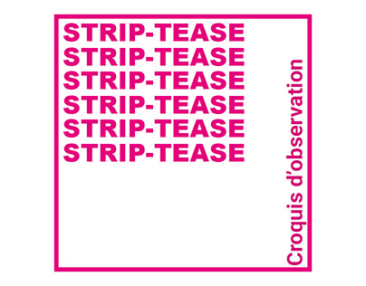 Strip-tease (croquis d'observation).