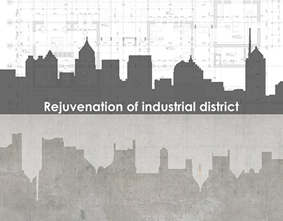 Rejuvenation of industrial district