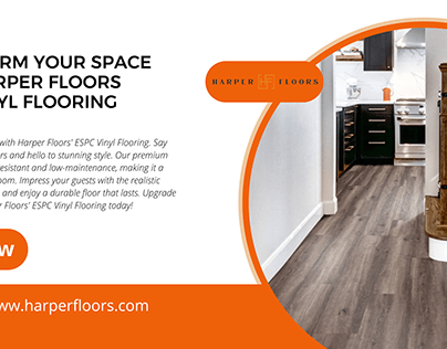 Transform Space with Harper Floors ESPC Vinyl Flooring