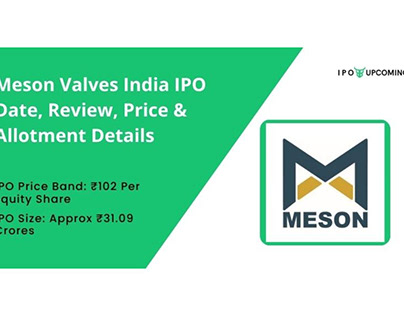 Meson Valves India IPO Date, Price & Allotment Details