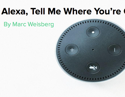 Alexa, Tell Me Where You're Going Next