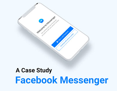 Case Study of Facebook Messenger - Product Design
