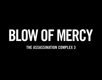 Blow of Mercy: Assassination Complex 3