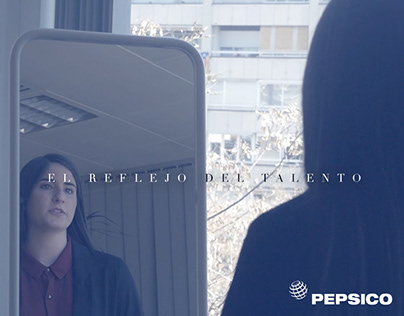 "El reflejo del talento" - PepsiCo España
