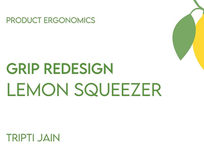 Lemon squeezer grip redesign - product ergonomics