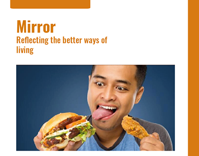 Mirror- Reflecting the better ways of living