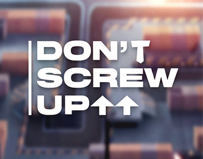 Don’t Screw Up - Game VisDev