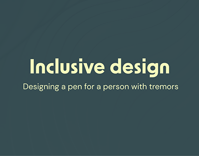 Inclusive Design - Pen design