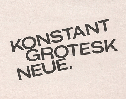 KONSTANT GROTESK NEUE | Free Font