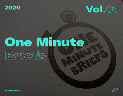 Project thumbnail - One Minute Briefs Vol. 1