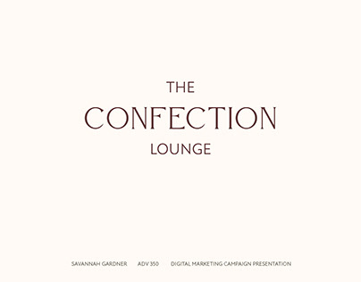THE CONFECTION LOUNGE marketing campaign project