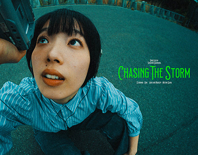 Chasing The Storm ( A Short Film)