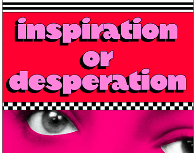 Inspiration Or Desperation