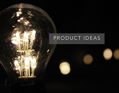 Product Ideas