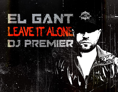 El Gant - Leave It Alone